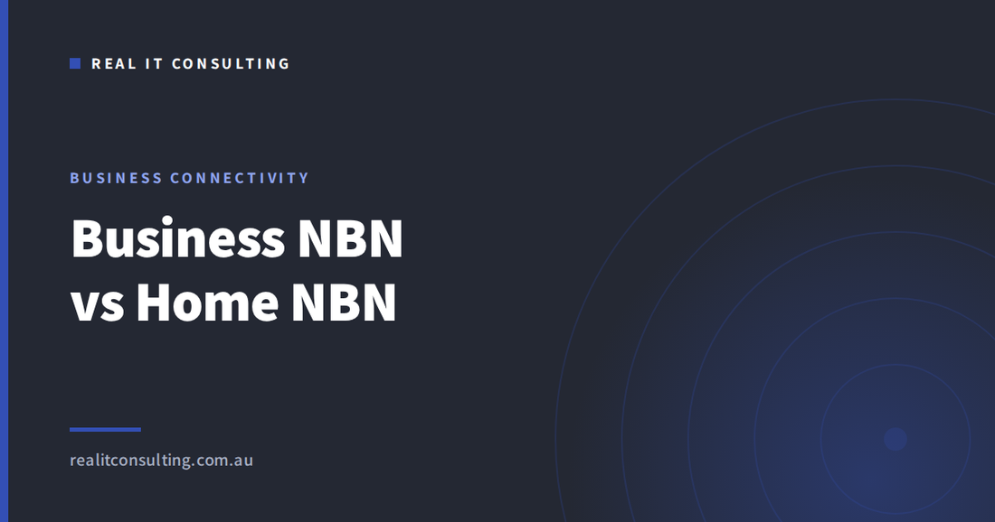 Real IT Consulting article cover: business NBN compared with home NBN plans
