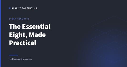 Real IT Consulting article cover: a practical Essential Eight guide for small Australian businesses